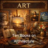 Ten Books on Architecture - Marcus Vitruvius Pollio