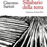 Giacomo Sartori "Sillabario della terra"