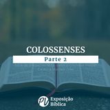 Colossenses - Parte 2 - Hélder Cardin