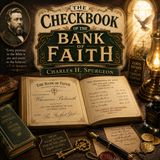 The Checkbook of the Bank of Faith by Charles H. Spurgeon | Classic Christian Devotional Audiobook Part 1