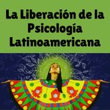 Liberacion de la psicologia latinoamericana - David Pavón - Psicología y Praxis transformadoras