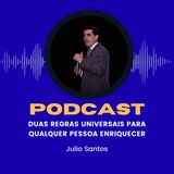 Duas regras universais para qualquer pessoa enriquecer