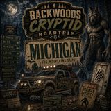 Michigan: Bigfoot & Dogman