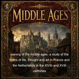 waning of the middle ages a study of the forms of life thought and art in France and the Netherlands in the XIVth and XVth centuries - Joha…