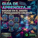 Aprendizaje Basado en el Diseño y Pensamiento Creativo en Educación