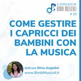 Come gestire i capricci dei bambini con la Musica