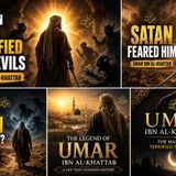 Umar ibn Al-Khattab | The Man Who Terrified the Devils