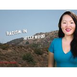 Racism In Hollywood With Special Guest Dr.Nancy Yuen