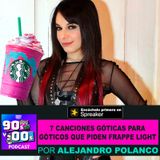 7 canciones góticas para góticos que piden "frappe light".