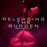 Releasing the Burden [Morning Devo]