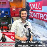 Organization Conversation LIVE from WORKBENCHcon 2022: Ethan Abramson, THEBUILDwithETHAN
