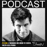 Episodio 7- Psycho, l’horror che diede un nuovo volto alla paura