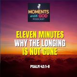 Eleven Minutes - Why The Longing is Not Gone