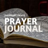 Prayer Journal [Morning Devo]