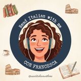 Episodio di benvenuto - Discover Italy and practice Italian -  Read Italian With Me
