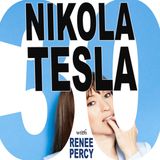 HILF 30 - Nikola Tesla with Renee Percy