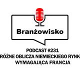 Branżowisko #231 - Różne oblicza niemieckiego rynku, Wymagająca Francja