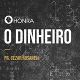 O DINHEIRO // Encontro de Homens // Pr. Cézar Rosaneli