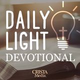 07/22/24 - Daily Light Morning Bible Reading