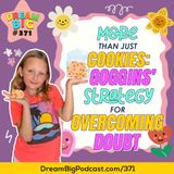 DB 371: More Than Just Cookies: Goggins’ Strategy for Overcoming Doubt