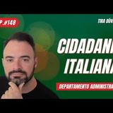 FM #148 - CIDADANIA ITALIANA (TIRA DÚVIDAS AO VIVO)
