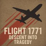 Flight 1771: Descent into Tragedy | David Burke | True Crime Podcast