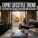 Expat Lifestyle Trend - Running Toward or Running From