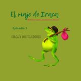 5. Iraca y los tejedores