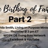 The Birthing of Faith Part 2 with Davida Smith