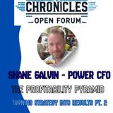 Cashflow Chronicles Open Forum | Power CFO | w/ Shane Galvin (Pt. 2)