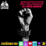 T14-Ep133: Metal disidente