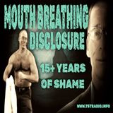 Mouth Breathing Disclosure: 15+ Years of Shame w. Mike D (8/29/25) 4 hour special