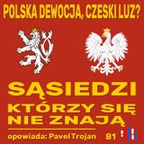 Polska dewocja, czeski luz? Bliscy sąsiedzi, którzy prawie się nie znają | opowiada: Pavel Trojan