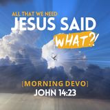 Jesus said what?! #17 [Morning Devo]
