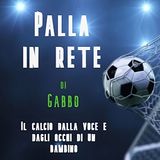 S1E2 - Palla in rete di Gabbo - Calcio verso le semifinali di Champions