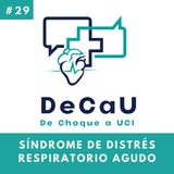 Episodio 29. Síndrome de Distrés Respiratorio Agudo 2025 #Parte1 #SDRA #Definición #Diagnostico