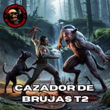 HORROR CAST: CAZADOR DE BRUJAS TEMPORADA 2 COMPLETA