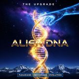 The Alien DNA Upgrade: Pleiadians, Denisovans & Human Evolution Explained