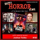 Ep 191: Interview w/Joshua Tonks from “The Latent Image”