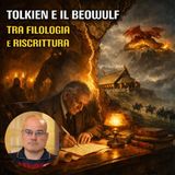 Tolkien e il Beowulf tra filologia e riscrittura