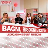 L’educazione è una finzione — Bagni, Bisogni e Bonton - Giudicami Questo! ep.29