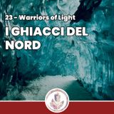 I Ghiacci del Nord - Fragments: Warriors of Light 23