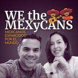 43: Episodio bisiesto: El sueño mexicano