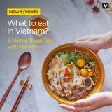 What to eat in Vietnam?
