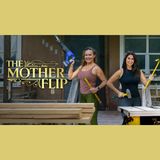 Kristy Etheredge & Rebecca Franchione – The Mother Flip (A&E’s HomeMade Nation Premiere)