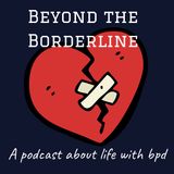 It’s been a while… Beyond the Borderline is back!