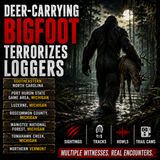 DEER-CARRYING BIGFOOT TERRIFIES LOGGERS IN SOUTHEASTERN NORTH CAROLINA