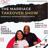 Marriage Takeover with  Eric and Temeka: Marriage and Ministry series. Part 2