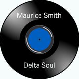 Maurice Smith Delta Soul