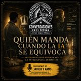 Quién manda cuando la IA se equivoca | Javier López Olmos